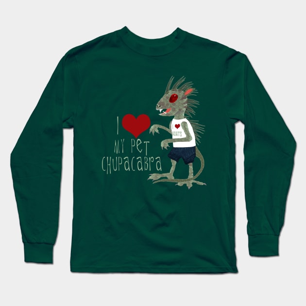 I Love My Pet Chupacabra Long Sleeve T-Shirt by ahadden